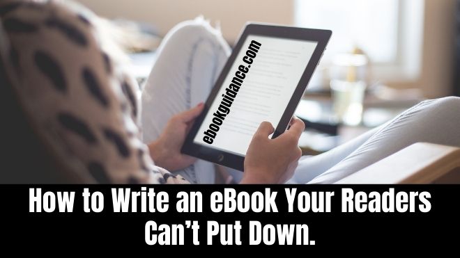 How to Write eBooks Your Readers Will Love